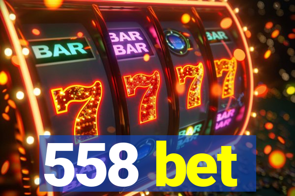 558 bet